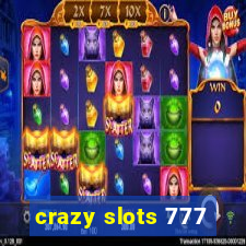 crazy slots 777